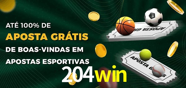 204win Ate 100% de Aposta Gratis